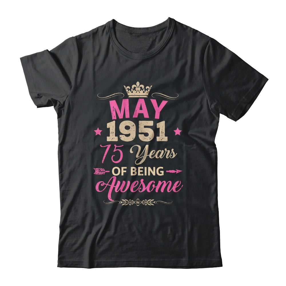 May 1951 75 Years Of Being Awesome Retro 75th Birthday Shirt & Tank Top | teecentury