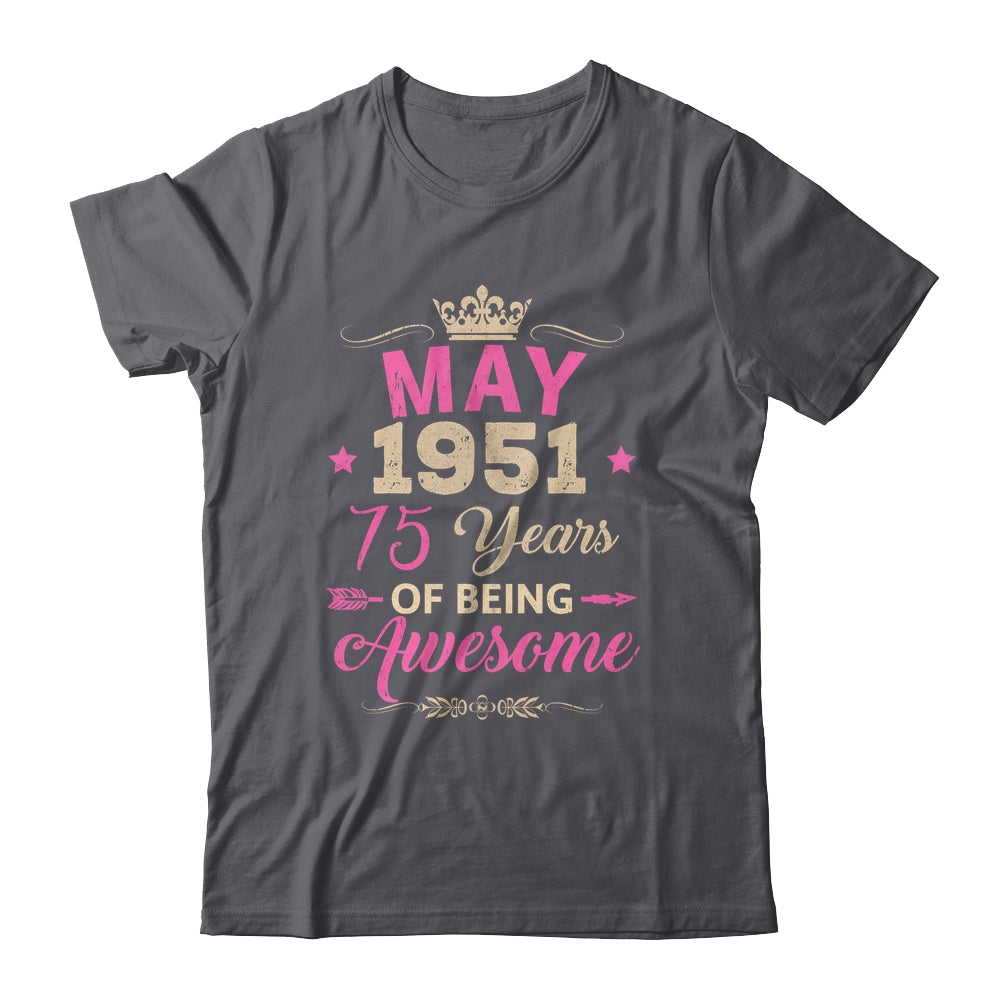 May 1951 75 Years Of Being Awesome Retro 75th Birthday Shirt & Tank Top | teecentury