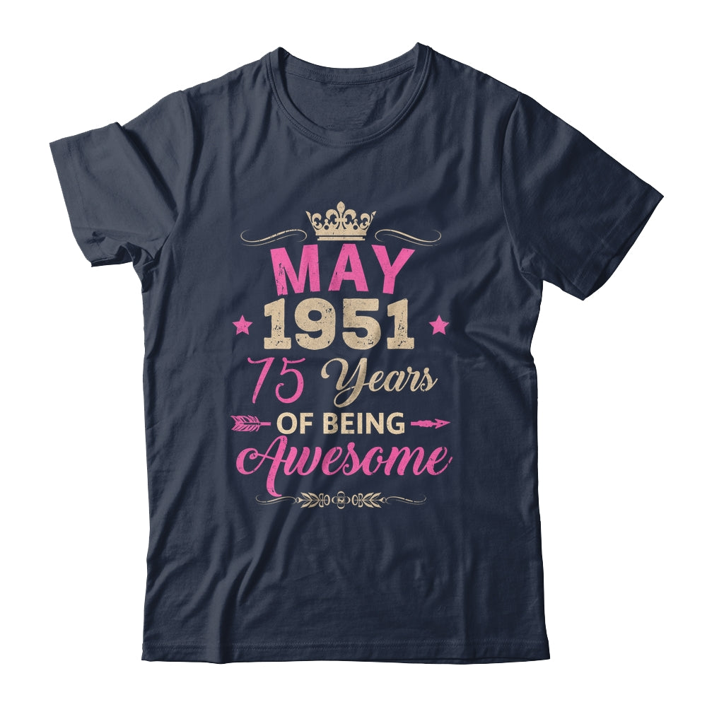 May 1951 75 Years Of Being Awesome Retro 75th Birthday Shirt & Tank Top | teecentury
