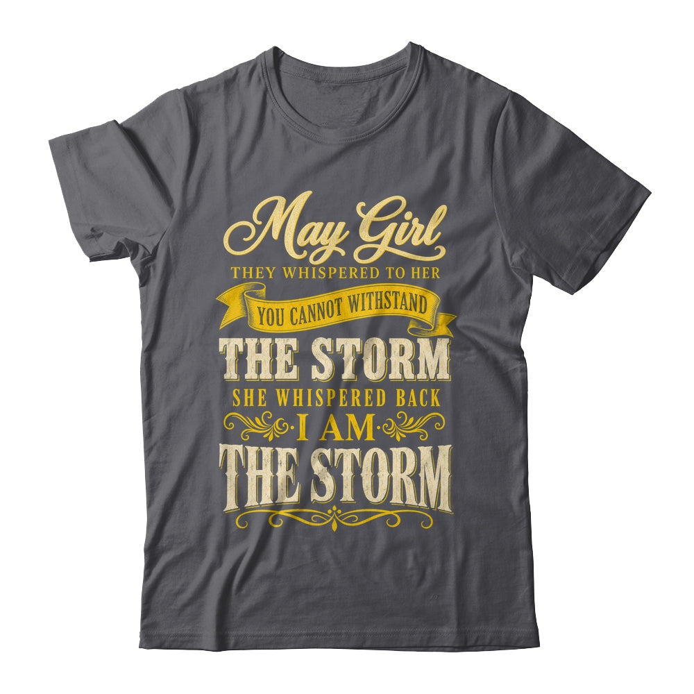 May Girl They Whispered To Her You Can'T Birthday Shirt & Tank Top | teecentury