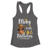May Is My Birthday African American Woman Birthday Queen Shirt & Tank Top | teecentury