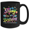 May Is My Birthday Yes The Whole Month Bday Tie Dye Mug | teecentury