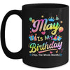 May Is My Birthday Yes The Whole Month Bday Tie Dye Mug | teecentury