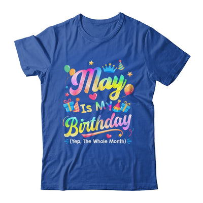 May Is My Birthday Yes The Whole Month Bday Tie Dye Shirt & Tank Top | teecentury