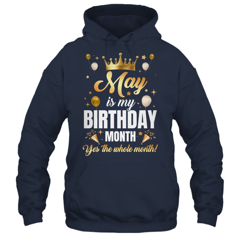 May Is My Birthday Yes The Whole Month Birthday Crown Shirt & Tank Top | teecentury