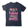 May Is My Birthday Yes The Whole Month For Women Girls Shirt & Tank Top | teecentury