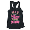 May Is My Birthday Yes The Whole Month For Women Girls Shirt & Tank Top | teecentury