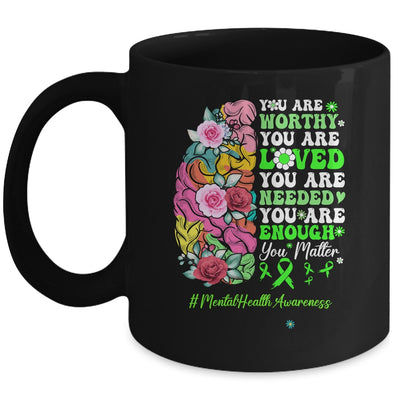 Mental Health Awareness Positive Motivational Quote Mug | teecentury
