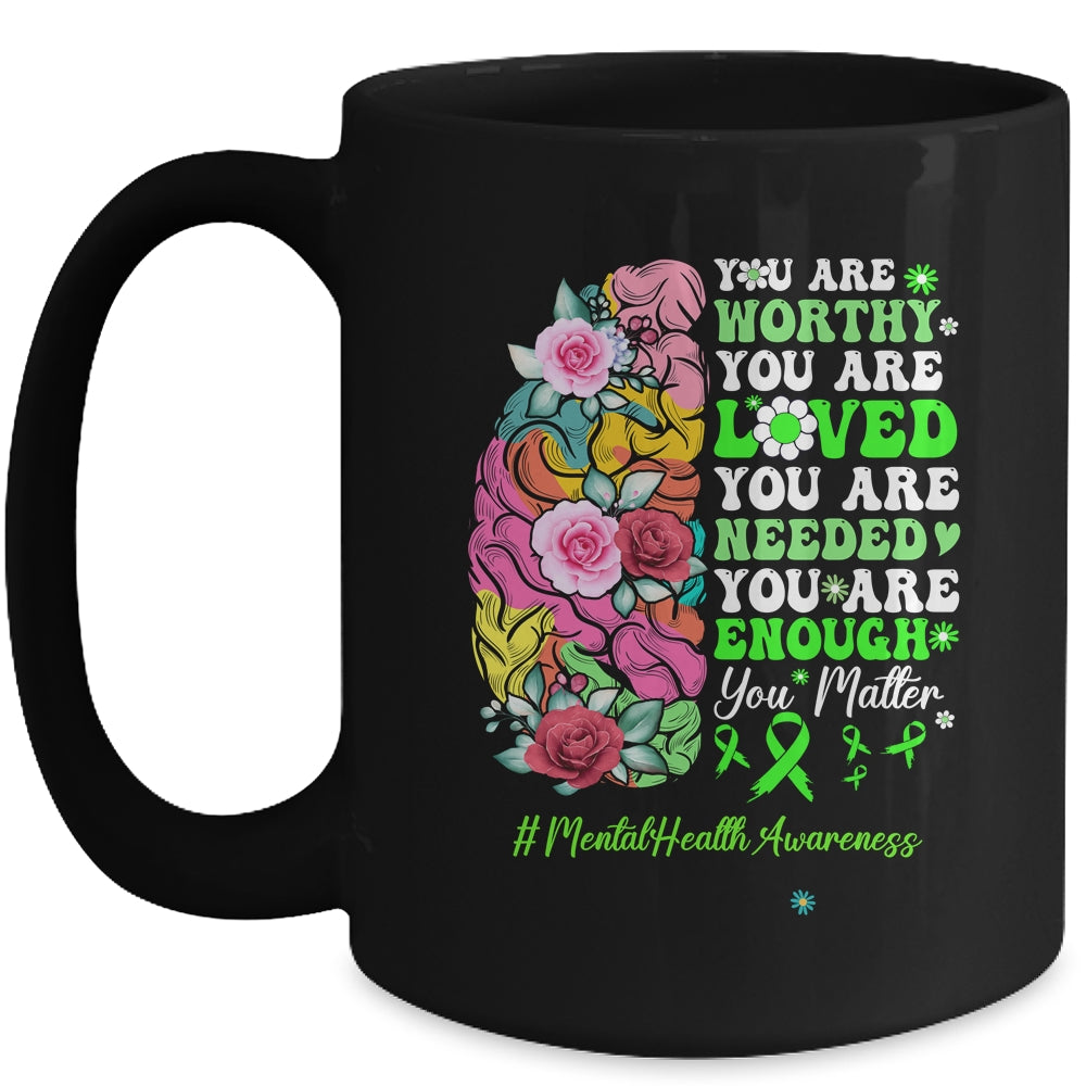 Mental Health Awareness Positive Motivational Quote Mug | teecentury