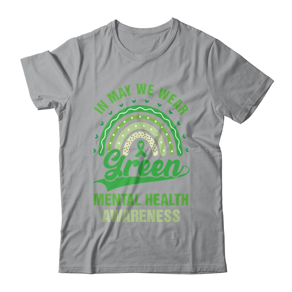 Mental Health We Wear Green Mental Health Awareness Shirt & Hoodie | teecentury