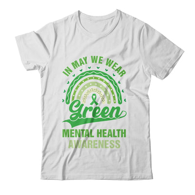 Mental Health We Wear Green Mental Health Awareness Shirt & Hoodie | teecentury