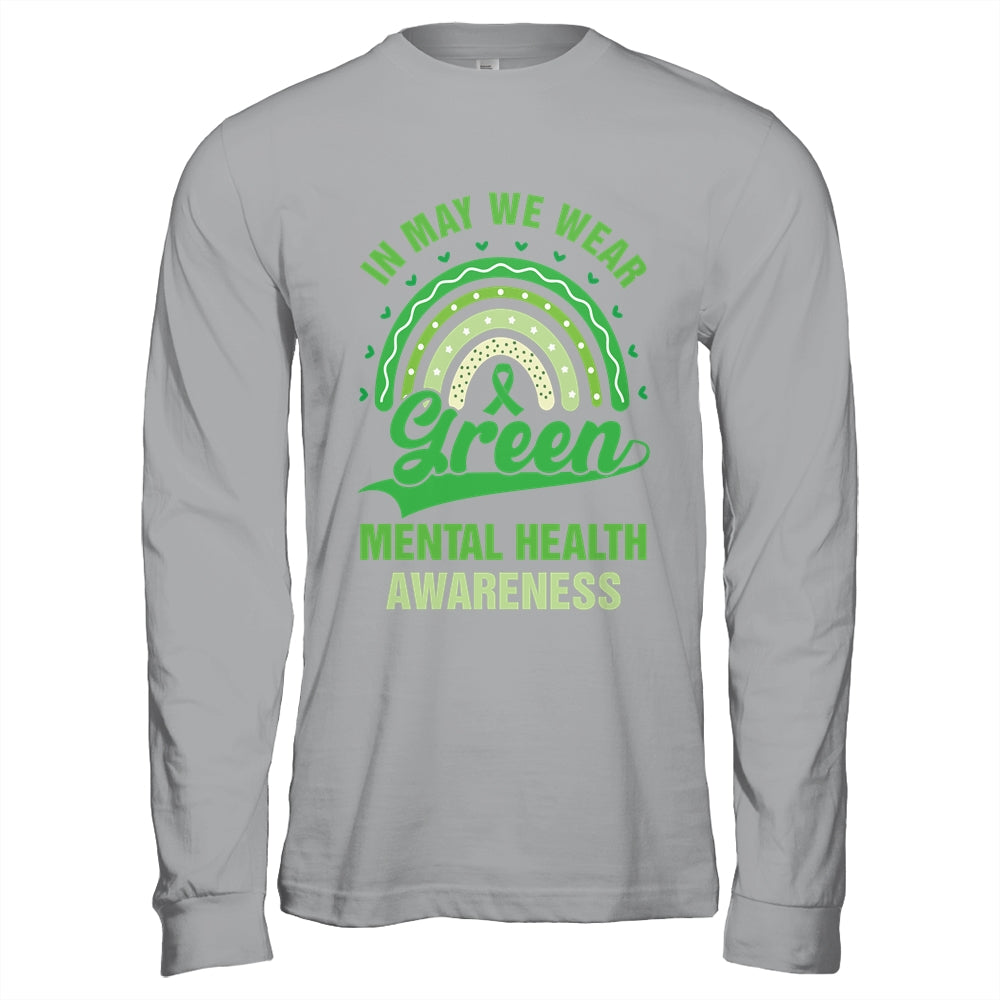 Mental Health We Wear Green Mental Health Awareness Shirt & Hoodie | teecentury