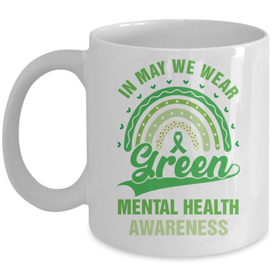 Mental Health We Wear Green Mental Health Awareness Mug | teecentury