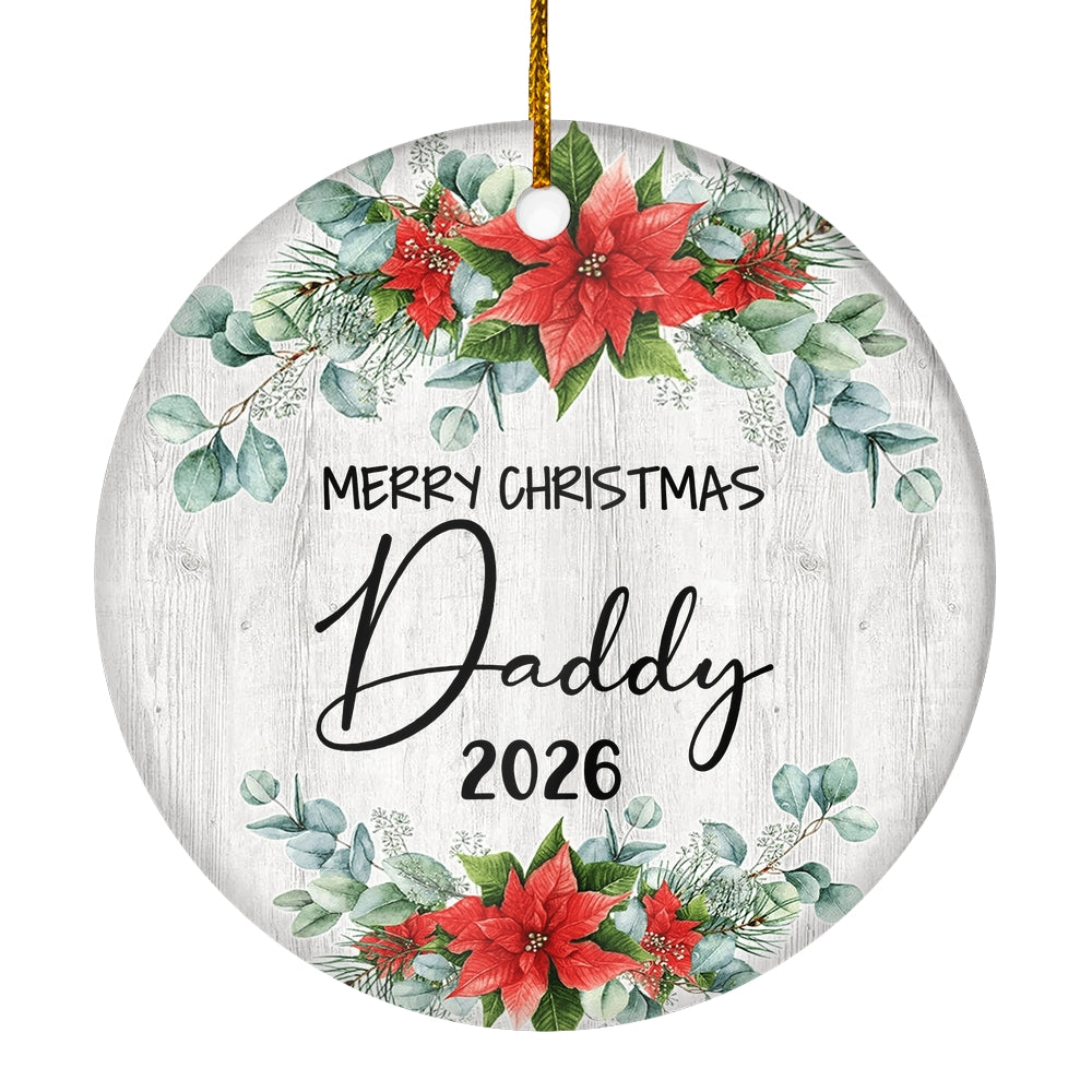 Merry Christmas Daddy 2025 Ornament New Daddy Farmhouse Rustic Gray Wood Deep Red Poinsettia Flower Decoration Christmas Tree Ornament | teecentury
