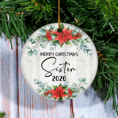 Merry Christmas Sister 2025 Ornament New Sister Farmhouse Rustic Gray Wood Deep Red Poinsettia Flower Decoration Christmas Tree Ornament | teecentury