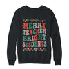 Merry Teacher Bright Student Christmas Teacher Lover Retro Shirt & Sweatshirt | teecentury