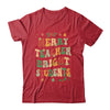 Merry Teacher Bright Students Funny Christmas Teacher Groovy Shirt & Sweatshirt | teecentury