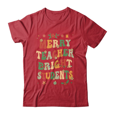 Merry Teacher Bright Students Funny Christmas Teacher Groovy Shirt & Sweatshirt | teecentury