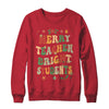 Merry Teacher Bright Students Funny Christmas Teacher Groovy Shirt & Sweatshirt | teecentury