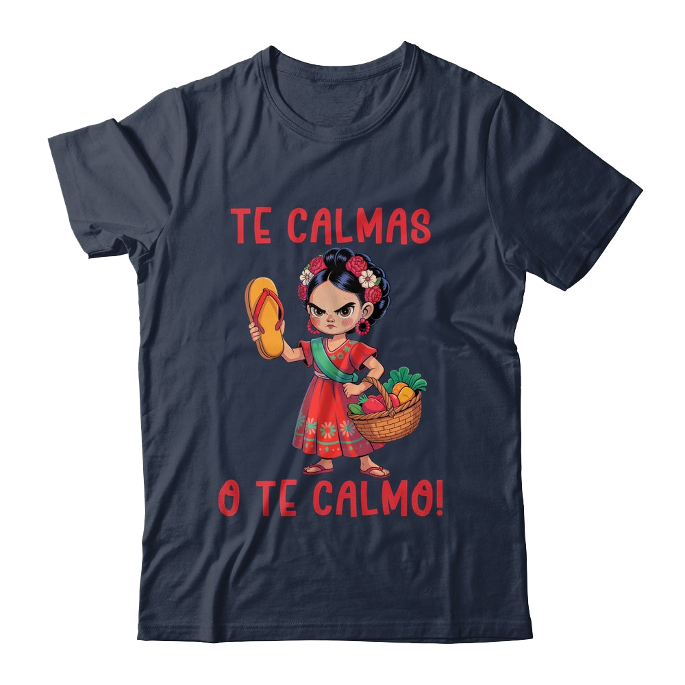 Mexican Spanish Mother Mom Expression Te Calmas O Te Calmo Shirt & Tank Top | teecentury