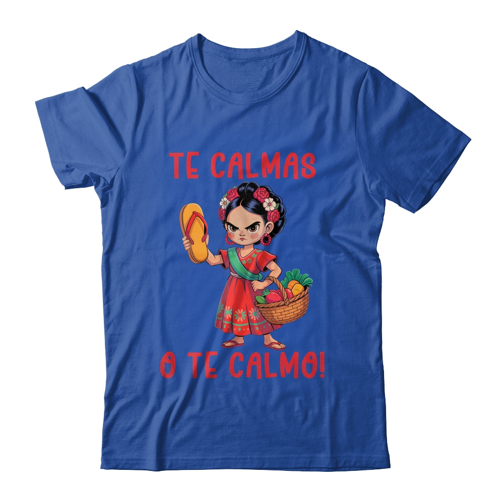 Mexican Spanish Mother Mom Expression Te Calmas O Te Calmo Shirt & Tank Top | teecentury