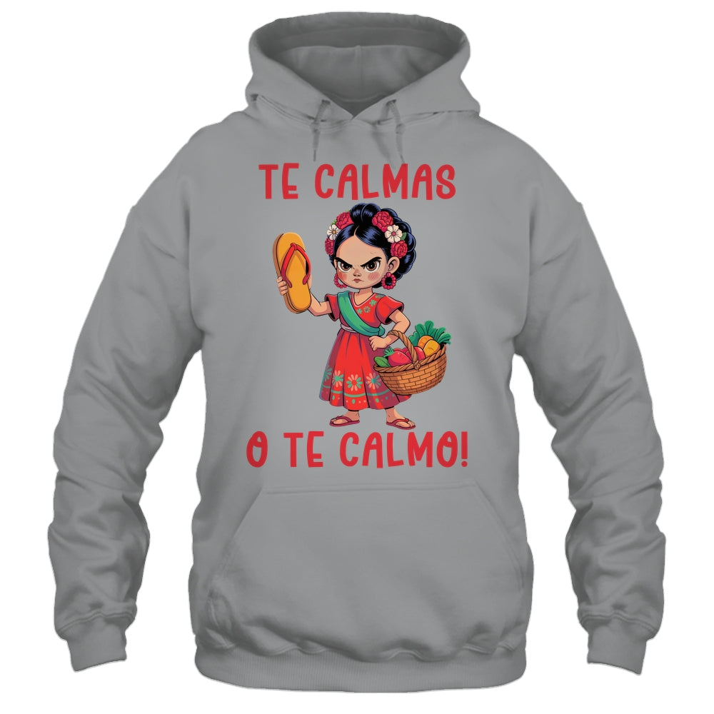 Mexican Spanish Mother Mom Expression Te Calmas O Te Calmo Shirt & Tank Top | teecentury