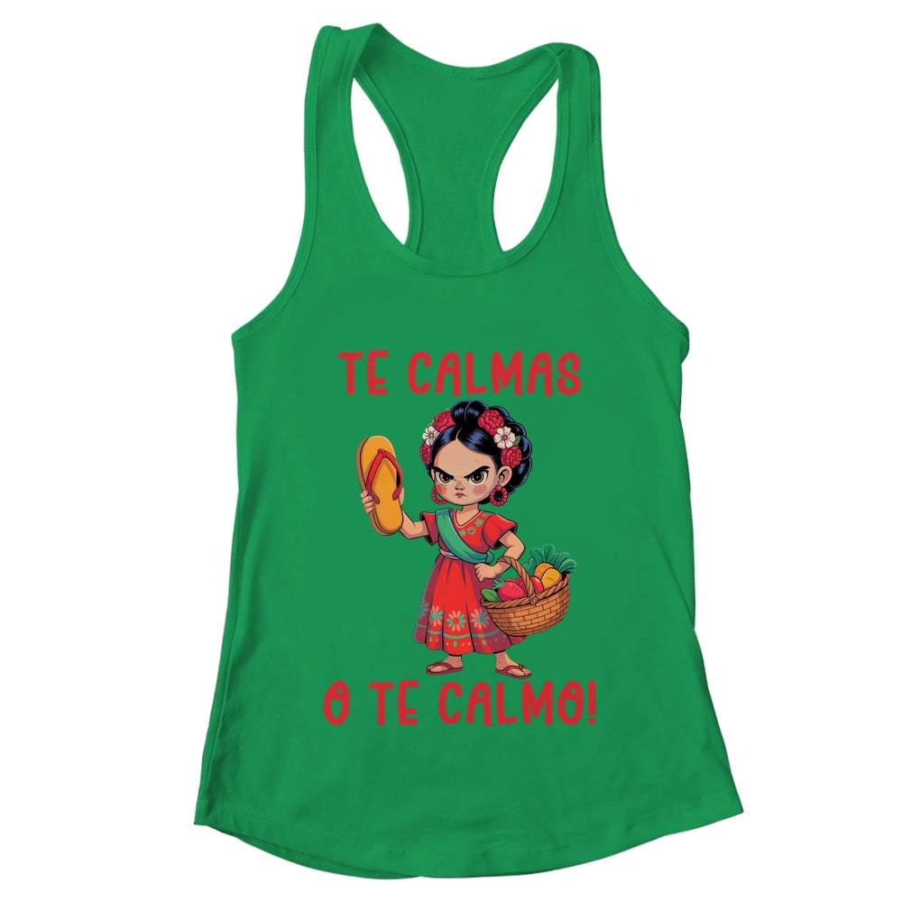 Mexican Spanish Mother Mom Expression Te Calmas O Te Calmo Shirt & Tank Top | teecentury
