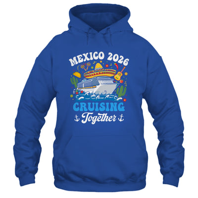 Mexico 2026 Cruising Together Family Matching Cruise Trip Shirt & Tank Top | teecentury