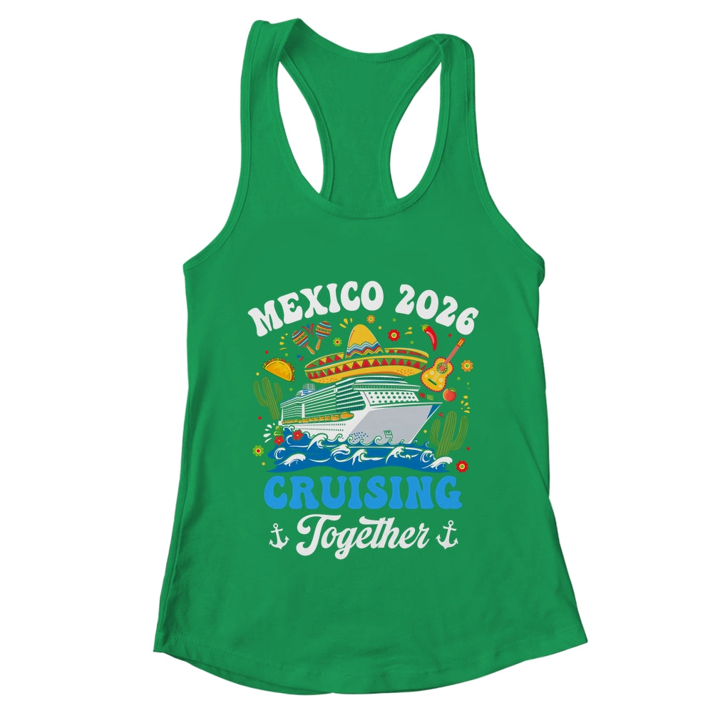 Mexico 2026 Cruising Together Family Matching Cruise Trip Shirt & Tank Top | teecentury