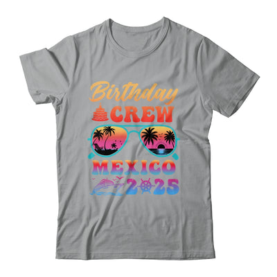 Mexico Birthday Crew Vacation Cruise 2025 Summer Trip Group Shirt & Tank Top | teecentury