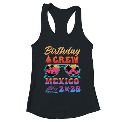 Mexico Birthday Crew Vacation Cruise 2025 Summer Trip Group Shirt & Tank Top | teecentury