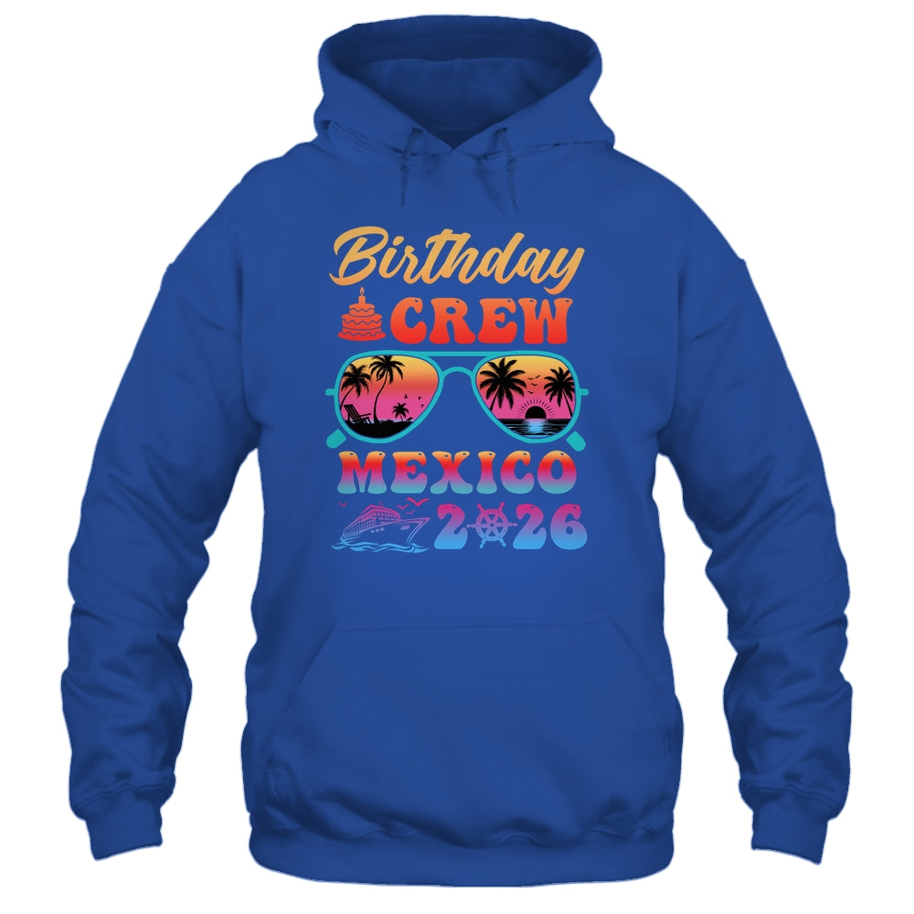 Mexico Birthday Crew Vacation Cruise 2026 Summer Trip Group Shirt & Tank Top | teecentury