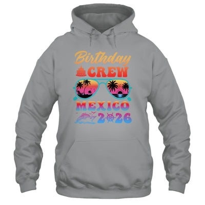 Mexico Birthday Crew Vacation Cruise 2026 Summer Trip Group Shirt & Tank Top | teecentury