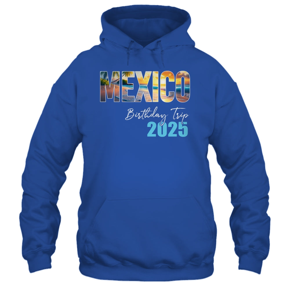 Mexico Birthday Trip 2025 Vacation Party Crew Cruise Shirt & Tank Top | teecentury