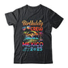 Mexico Birthday Trip Vacation 2025 Matching Group Shirt & Tank Top | teecentury
