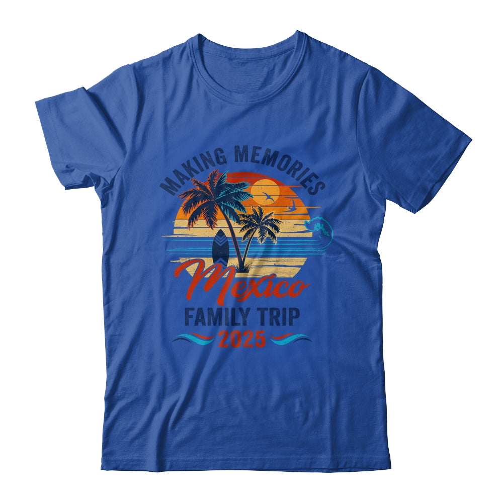 Mexico Family Vacation 2025 Making Memories Together Trip Shirt & Tank Top | teecentury