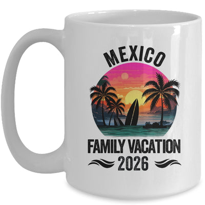 Mexico Family Vacation 2026 Matching Outfits Beach Summer Mug | teecentury