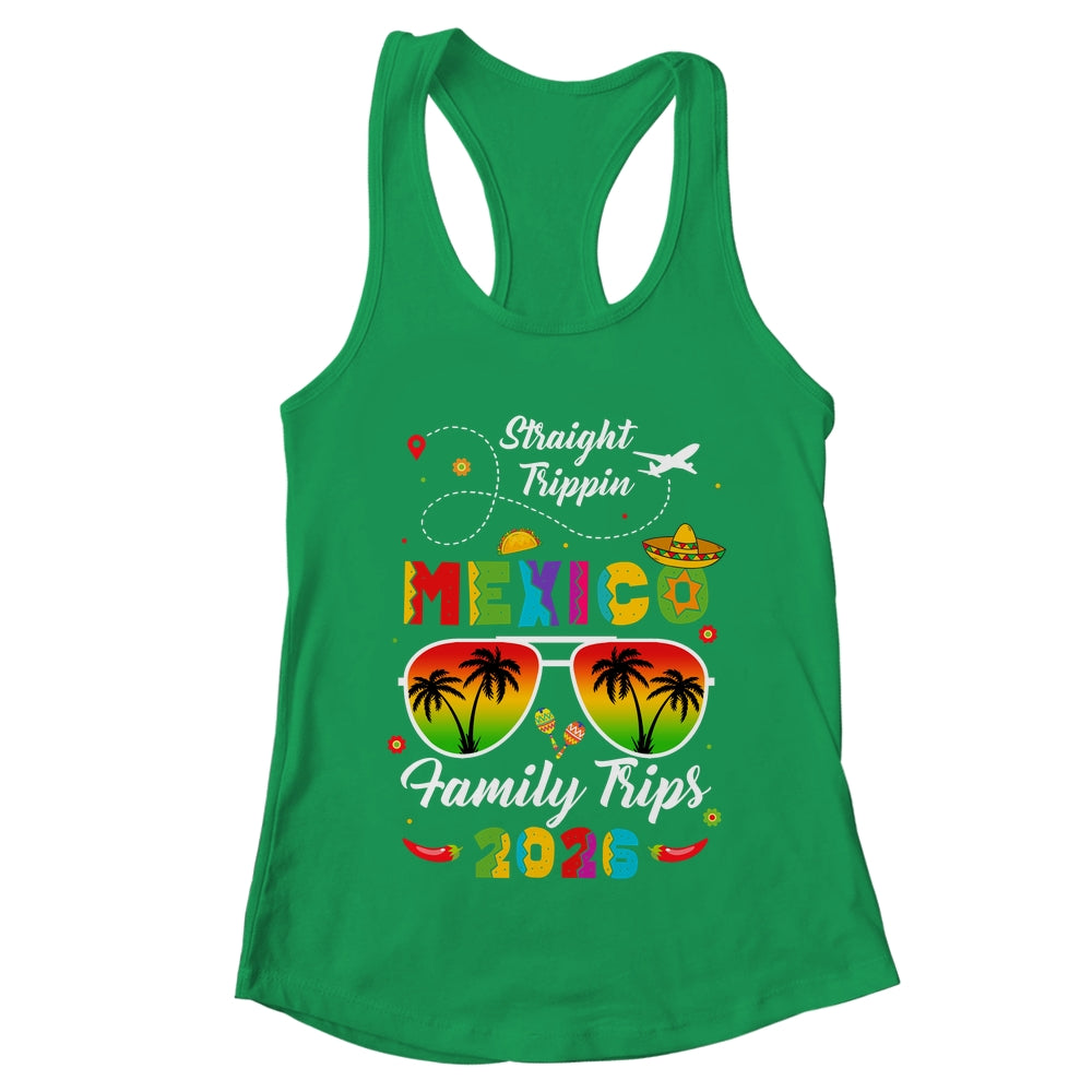 Mexico Family Vacation Cancun 2026 Straight Trippin Shirt & Tank Top | teecentury