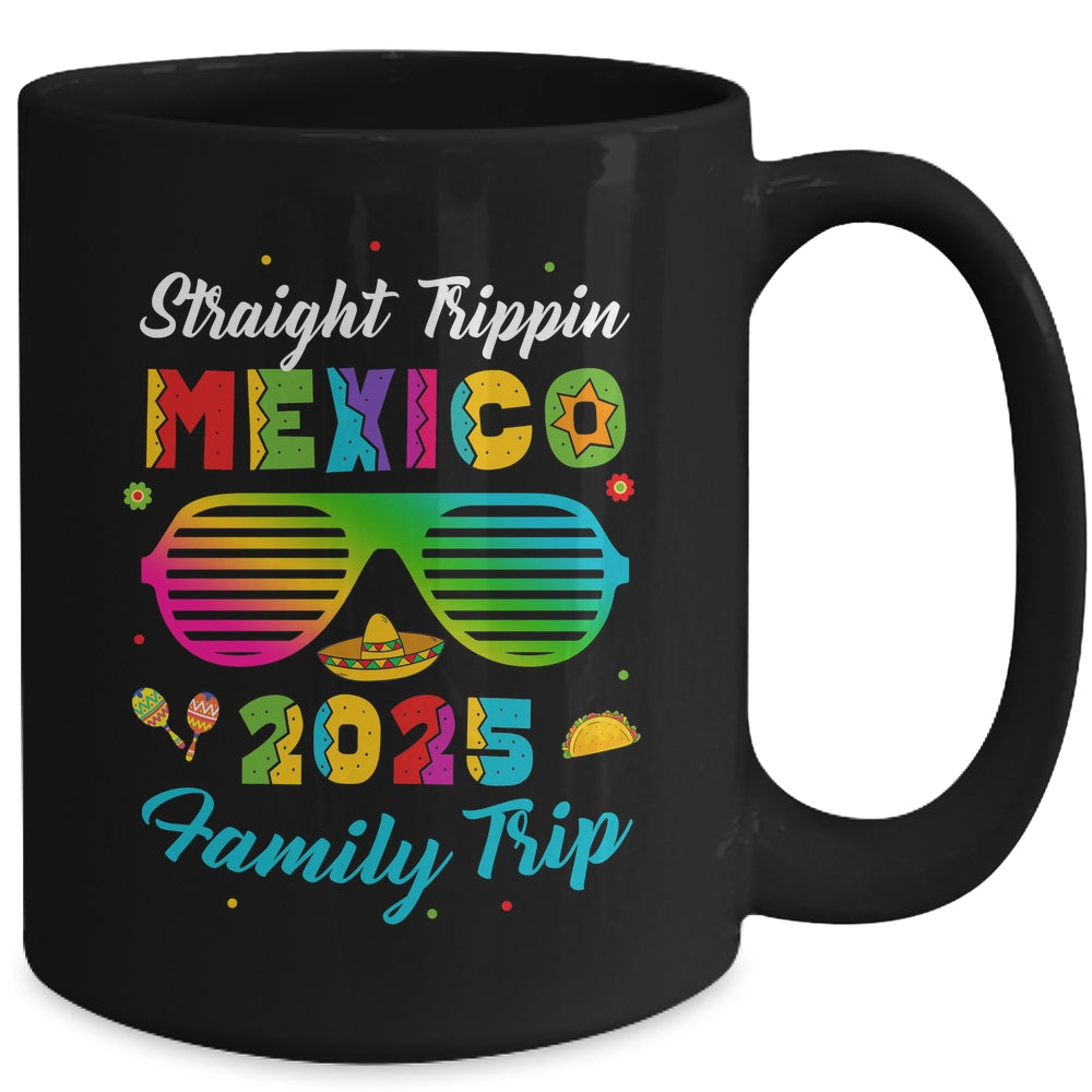 Mexico Family Vacation Trip 2025 Straight Trippin Mug | teecentury