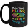 Mexico Family Vacation Trip 2025 Straight Trippin Mug | teecentury