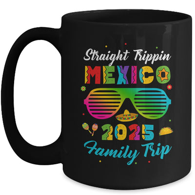 Mexico Family Vacation Trip 2025 Straight Trippin Mug | teecentury