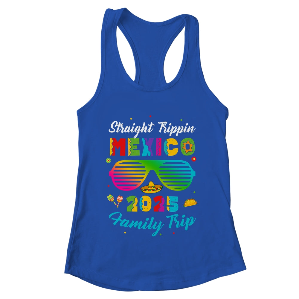 Mexico Family Vacation Trip 2025 Straight Trippin Shirt & Tank Top | teecentury