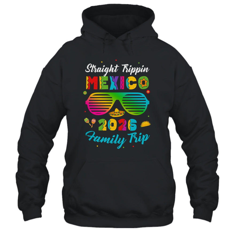 Mexico Family Vacation Trip 2026 Straight Trippin Shirt & Tank Top | teecentury