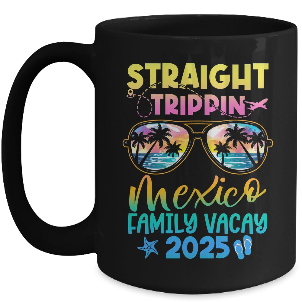 Mexico Family Vacay Vacation 2025 Straight Trippin Mug | teecentury