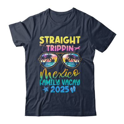 Mexico Family Vacay Vacation 2025 Straight Trippin Shirt & Tank Top | teecentury