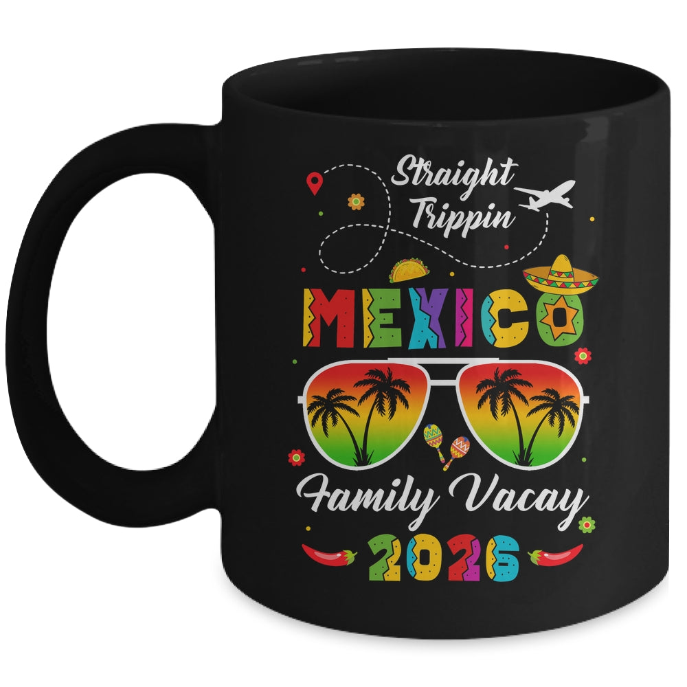 Mexico Family Vacay Vacation Cancun 2026 Straight Trippin Mug | teecentury