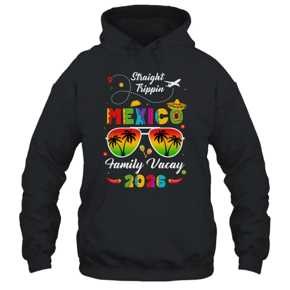 Mexico Family Vacay Vacation Cancun 2026 Straight Trippin Shirt & Tank Top | teecentury