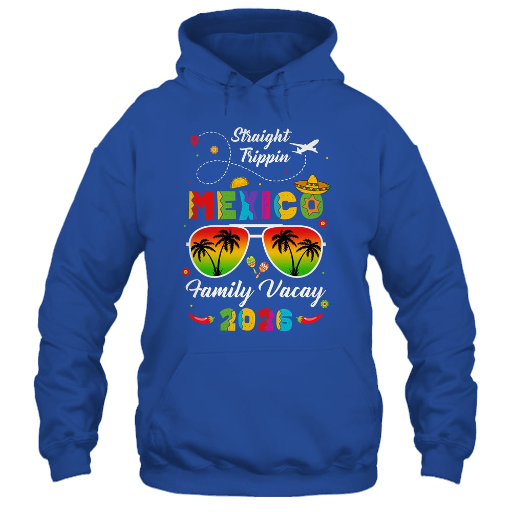 Mexico Family Vacay Vacation Cancun 2026 Straight Trippin Shirt & Tank Top | teecentury