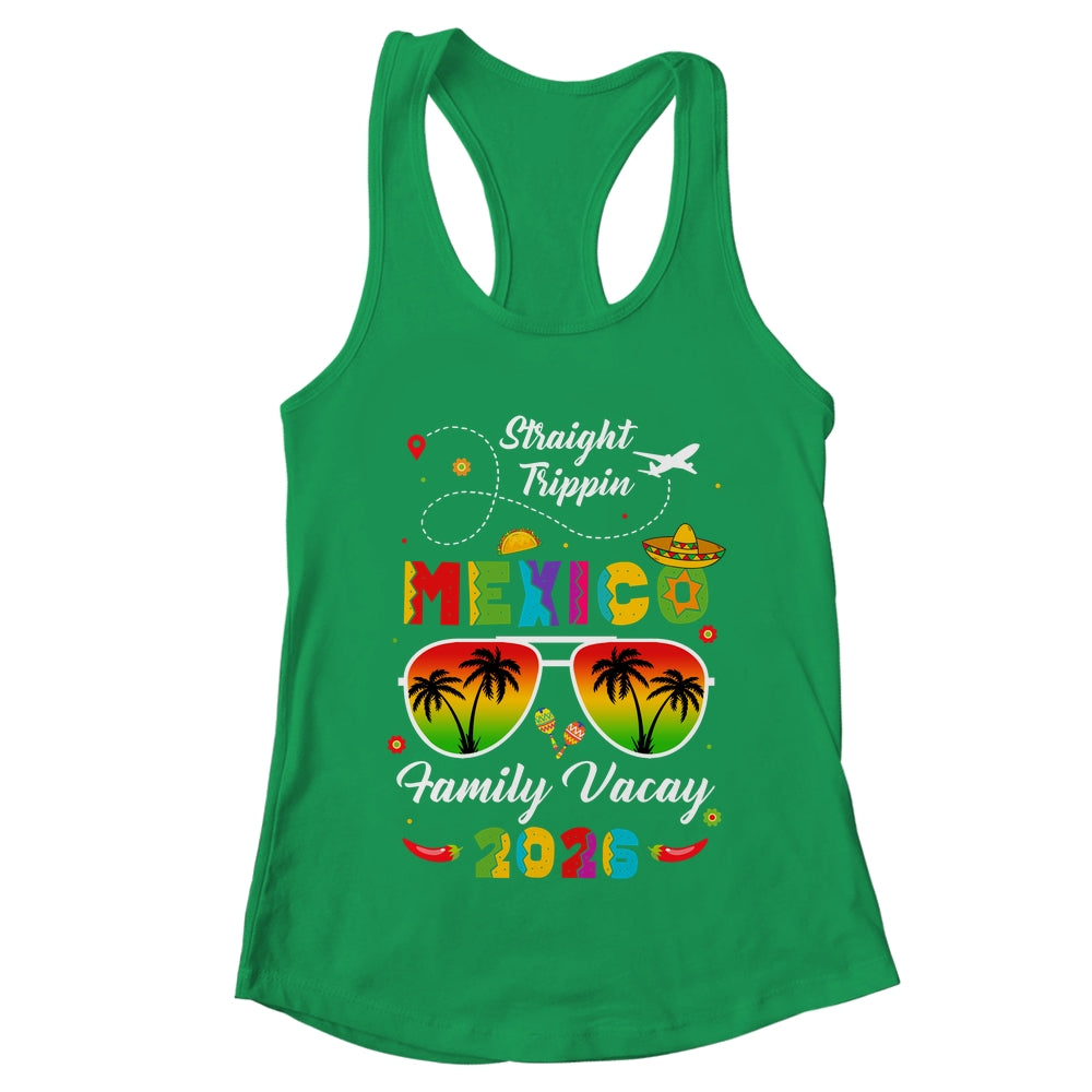 Mexico Family Vacay Vacation Cancun 2026 Straight Trippin Shirt & Tank Top | teecentury