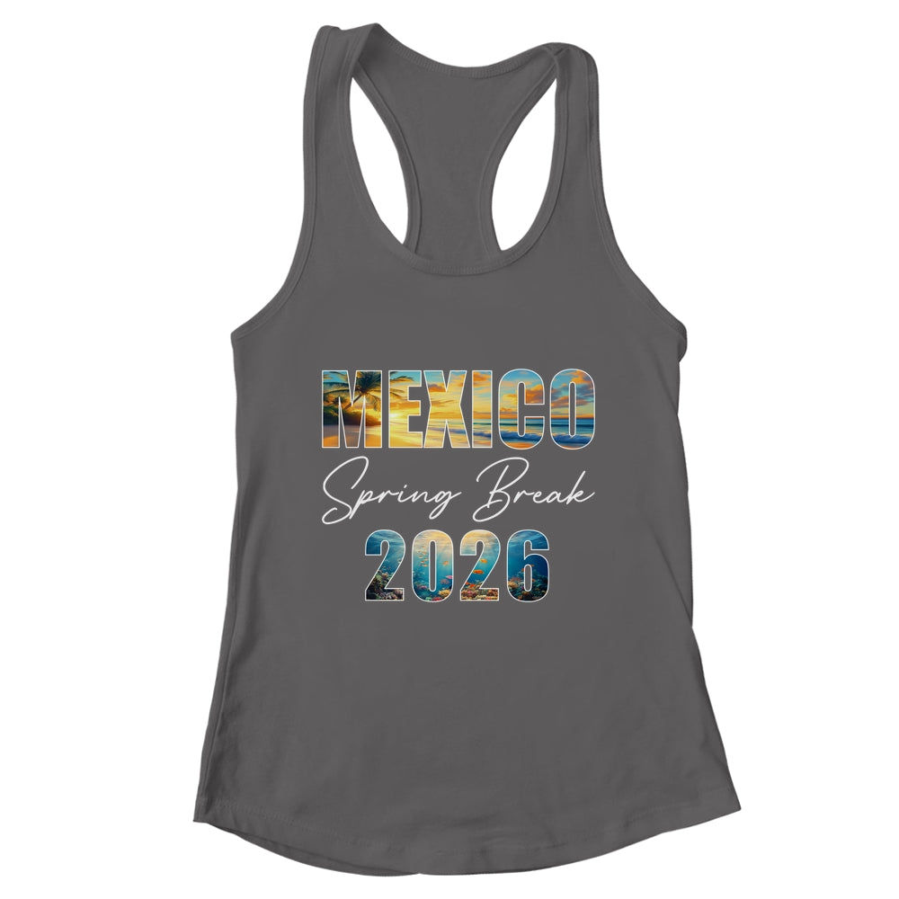 Mexico Spring Break 2026 Summer Vacation Beach Shirt & Tank Top | teecentury